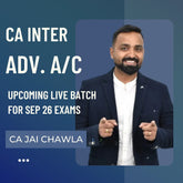CA Inter Sep 26 Exams | Adv. Acc. by CA Jai Chawla | Live Regular Batch